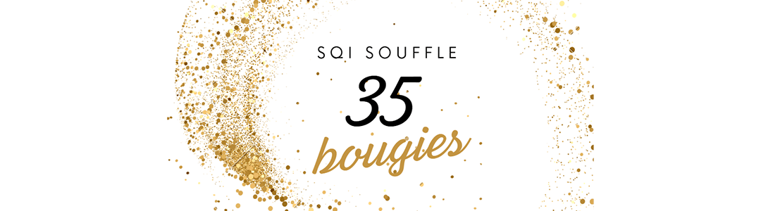 SQI souffle 35 bougies
